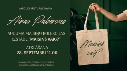 Attēls rakstam: Ainas Pabērzas kolekcijas izstāde "Maisiņš vaig?"