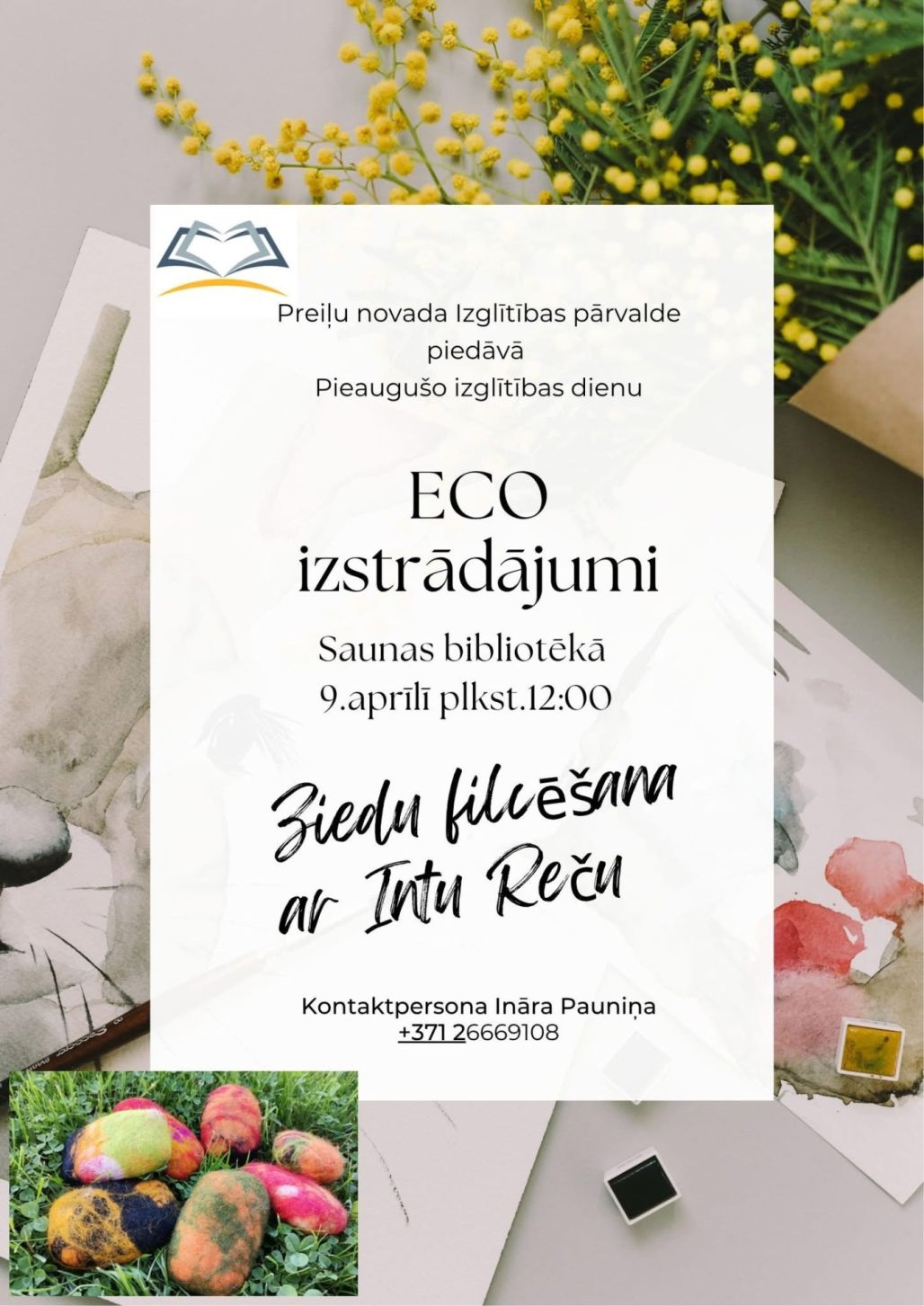 Saunas bibliotēkā filcēs ziedus kopā ar Intu Reču