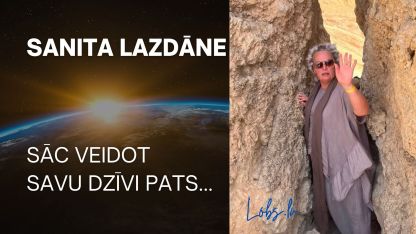 Attēls rakstam: Sanita Lazdāne: Sāc veidot savu dzīvi pats