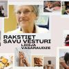 Attēls rakstam: Lidija Vasaraudze: Rakstiet savu vēsturi!