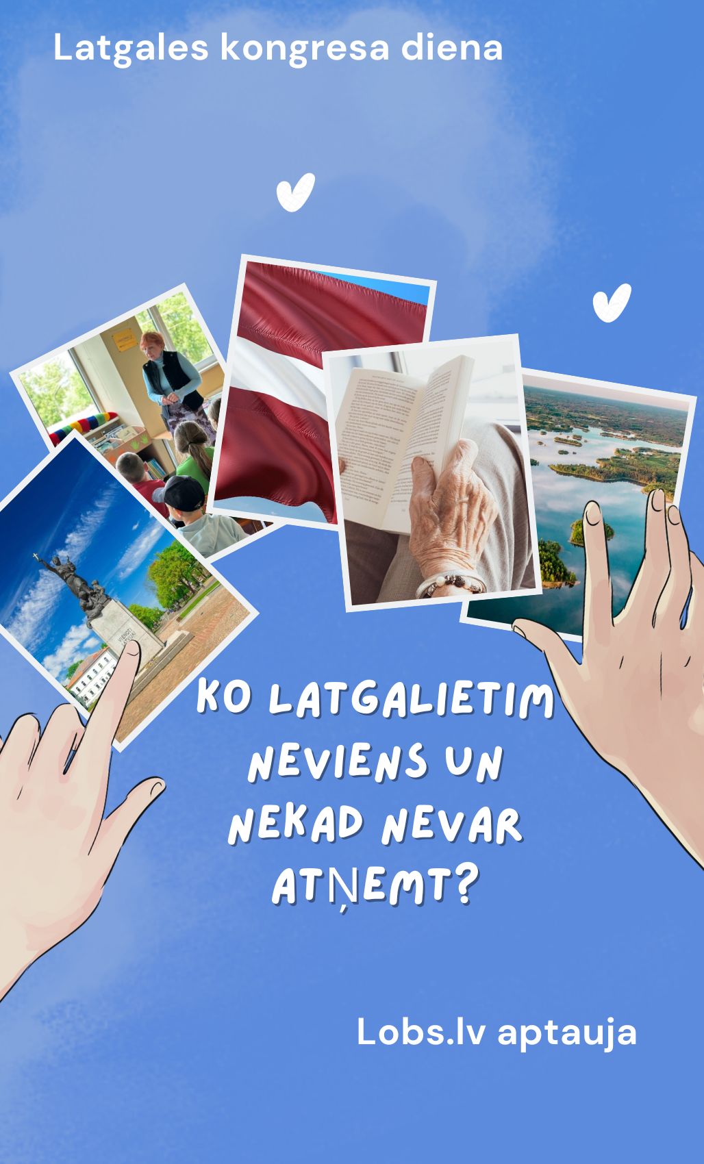 Ko latgalietim neviens un nekad nevar atņemt?