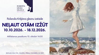 Attēls rakstam: Tiekamies jaunā izstādē Roberta Mūka muzejā!